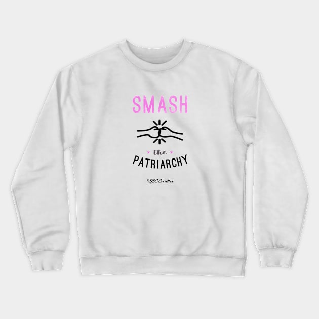 Smash the Patriarchy Crewneck Sweatshirt by Epic_Coalition